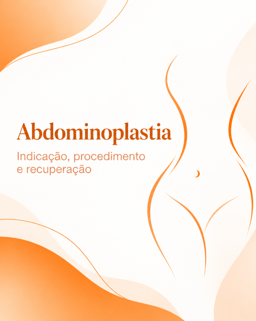 Abdominoplastia: indicação, cicatriz e recuperação